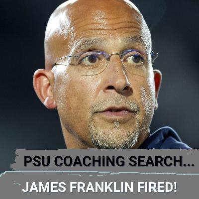 BREAKING: Penn State REMOVES James Franklin!