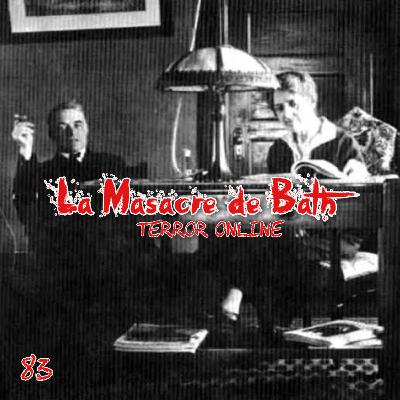 E83 - La Masacre de Bath E83 - La Masacre de Bath