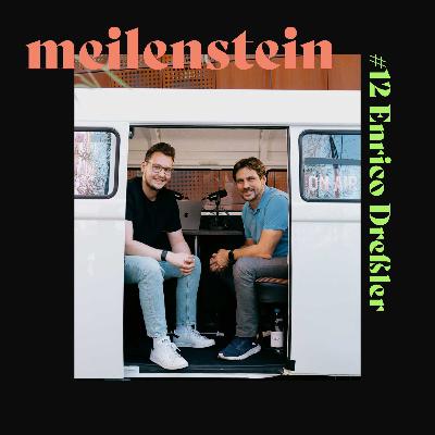 #12 Enrico Dreßler - meilenstein Podcast