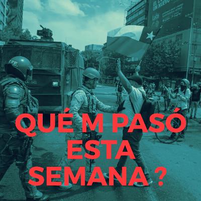 Qué M Pasó Esta Semana en Chile, México y España? Qué M Pasó Esta Semana en Chile, México y España?