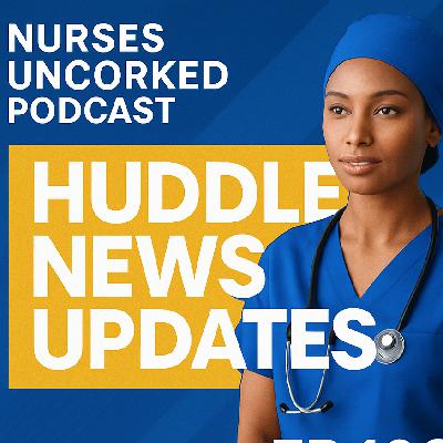EP 119:  Huddle News: Feds Claim Nursing Not a Professional Degree, Silent Hospitals & More