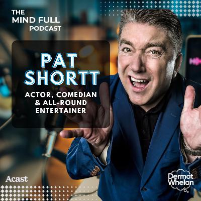 Pat Shortt on Laughter, Performing, Writing & Selfie Stick Cringe