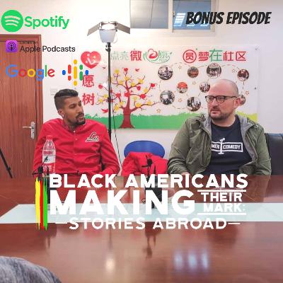 Bonus Episode: Black Americans vs. White Americans in China