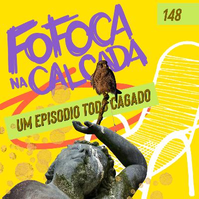 UM EPISÓDIO TODO CAGADO | Fofoca Na Calçada