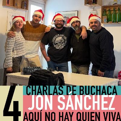 Jon Sanchez: ¡Aquí no hay quien viva!