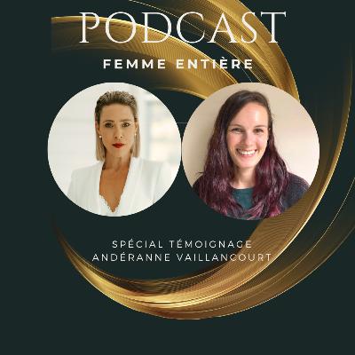 Andréanne te raconte son histoire