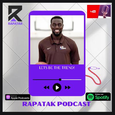 RAPATAKSHOW | EP 36 COACH SIDY SALL NBA ACADEMY