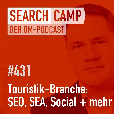 SEO, SEA, Social Ads + Web-Analyse für die Touristik [Search Camp 431]