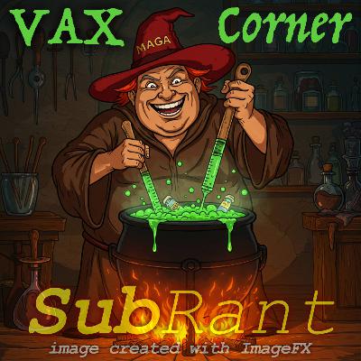 Episode #97: VAX Corner Episode #97: VAX Corner