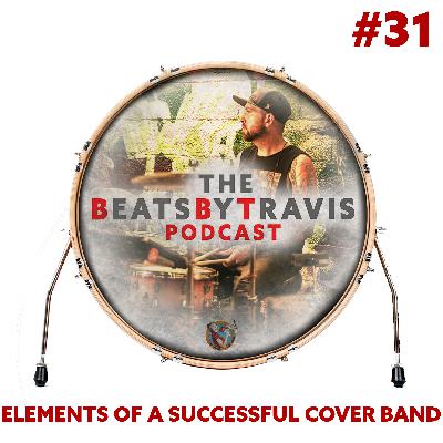 #31 - Elements of a Successful Cover Band