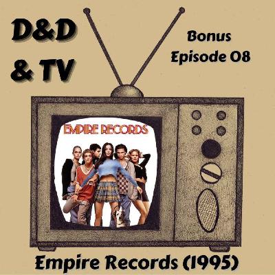 Bonus Episode 08 - Empire Records (1995)