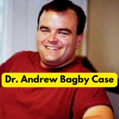 Dr. Andrew Bagby Case Part 2 the death of Zachary Turner Bagby Dr. Andrew Bagby Case Part 2 the death of Zachary Turner Bagby