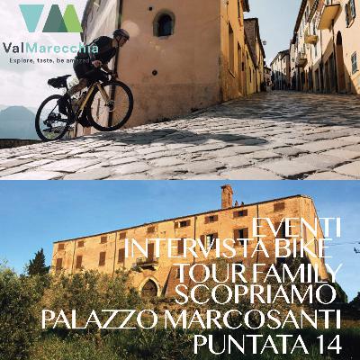 E_14 Bike col Tour Family l’intervista, scopriamo Palazzo Marcosanti, le parole Romagnole e gli Eventi.