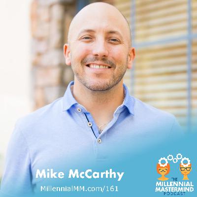 MMP 161 : Relationships Are the Pathway to Success - Mike McCarthy