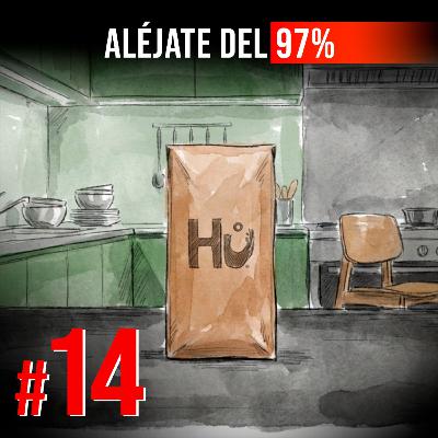 #14 | Vacía tus copas para que se llenen | Hu Chocolate | Aléjate del 97%
