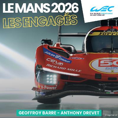 On décortique la liste des engagés aux 24 Heures du Mans 2026