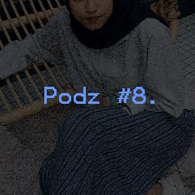 Podzkia #8: Puspa Podzkia #8: Puspa