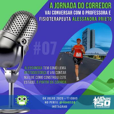 Jornada do Corredor | Episódio #07 | Alessandra Prieto
