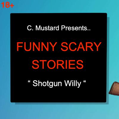 Shotgun Willy #32 Shotgun Willy #32