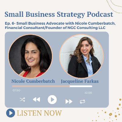 Small Business Advocate with Nicole Cumberbatch, Financial Consultant and Founder of NGC Consulting LLC