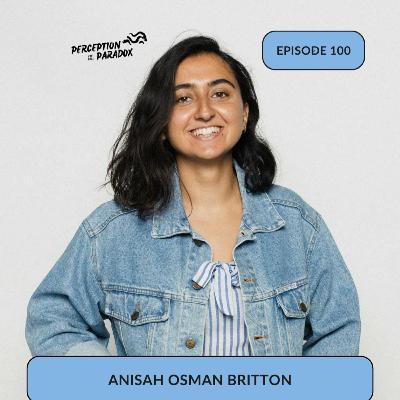 E100: My First Guest Returns: Love, Business & Brutal Honesty with Anisah Osman Britton