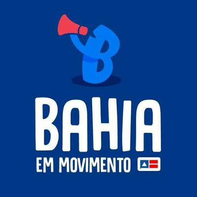 Bahia em Movimento #104 Estado eficiente Bahia em Movimento #104 Estado eficiente