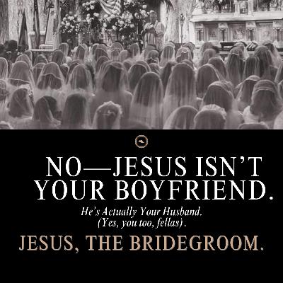 Jesus, the Bridegroom: The Gospel as a Divine Wedding