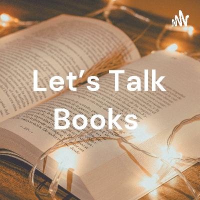 Let's Talk Books: Ep. 152 Harry Potter and the Half Blood Prince by J.K. Rowling
