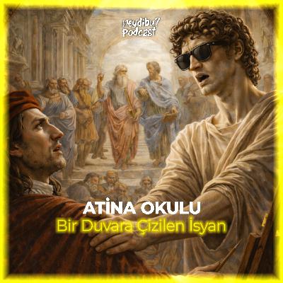 ATİNA OKULU'NUN İSYANI: Raphael'in Papa'nın Duvarına Çizdiği Yasaklı Mesaj