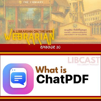 What is ChatPDF? | Webrarian Episode 10