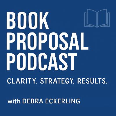 The Book Proposal Podcast with Debra Eckerling