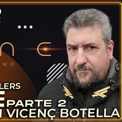 Review Dune Parte 2 con Viçens Botella del Duneverso