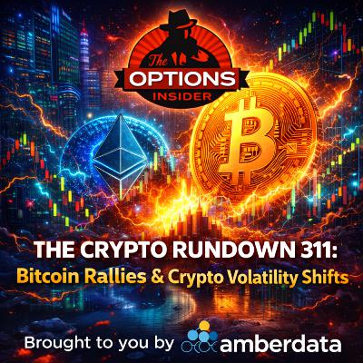 The Crypto Rundown 311: Bitcoin Rallies & Crypto Volatility Shifts