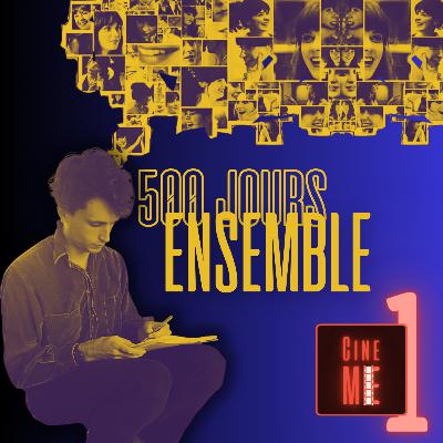 500 jours ensemble : déconstruire l'Amour ?