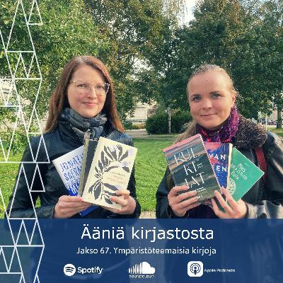 67. Ympäristöteemaisia kirjoja