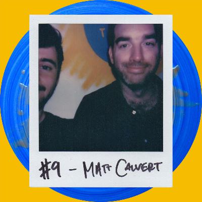 #9B Matt Calvert [MUSIC MAKING]