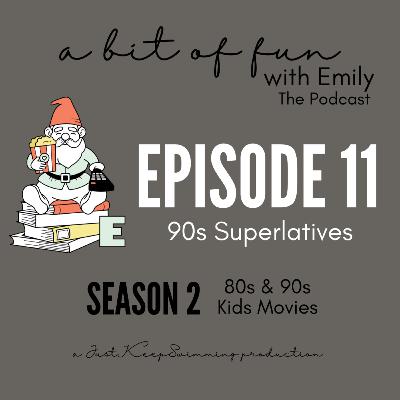 S2:E11 : 90s Superlatives