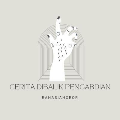 Cerita Dibalik Pengabdian