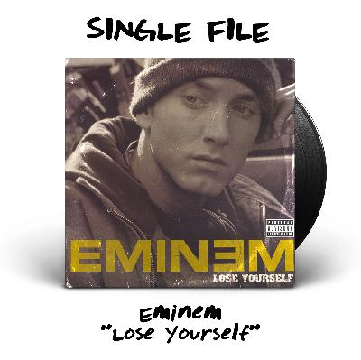 "Lose Yourself" by Eminem - 2002