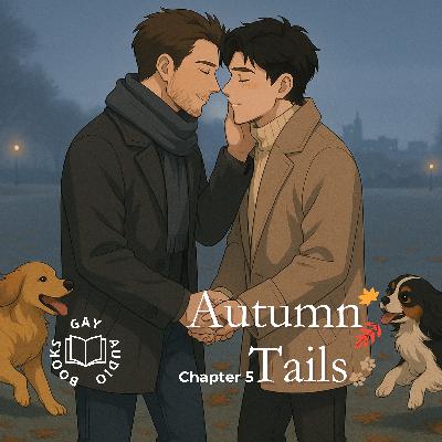 Chapter 5 | Autumn Tails