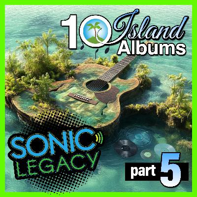Sonic Legacy - Island Albums ep. 5