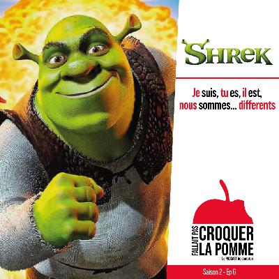 Shrek : Je suis, tu es, il est, nous sommes... Différents