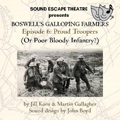 Boswell's Galloping Farmers 6: Proud Troopers