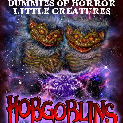 Dummies of Horror Ep.282- Small Creature