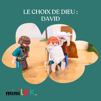 Le choix de Dieu : David - Histoire Biblique Minilek