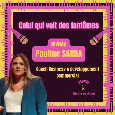 Celui qui voit des fantômes (Avec Pauline)