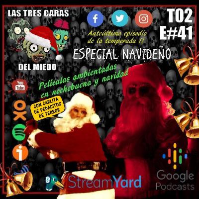 Las Tres Caras Del Miedo #41 - Especial Navideño (Con Carlita De Pedacitos De Terror)