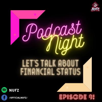 8. Let's Talk About Financial Status! 8. Let's Talk About Financial Status!
