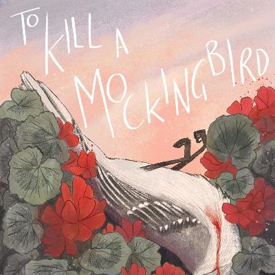 Giết Con Chim Nhại - Kỳ 30 Giết Con Chim Nhại - Kỳ 30