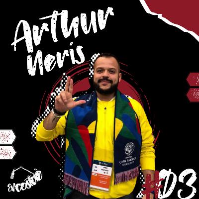 #03 ARTHUR NERIS - O "Maluco do T.I." ex-Desimpedidos e o elo com a atual geração #03 ARTHUR NERIS - O "Maluco do T.I." ex-Desimpedidos e o elo com a atual geração